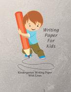 Writing Paper For Kids: Writing Paper for kids with Dotted Lined - 120 pages 8.5x11 Handwriting Paper