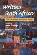 Writing South Africa: Literature, Apartheid, and Democracy, 1970-1995