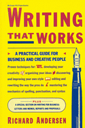 Writing That Works: A Practical Guide for Business and Creative People