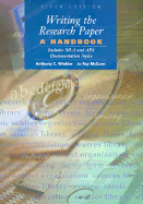 Writing the Research Paper: A Handbook with Both the MLA and APA Documentation Styles