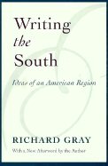 Writing the South: Ideas of an American Region