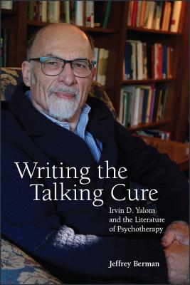 Writing the Talking Cure - Berman, Jeffrey
