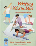Writing Warm Ups: 70 Activities for Prewriting