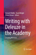 Writing with Deleuze in the Academy: Creating Monsters
