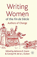 Writing Women of the Fin de Siecle: Authors of Change