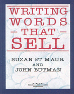 Writing Words That Sell - St.Maur, Suzan, and Butman, John