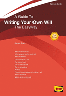 Writing Your Own Will: The Easyway - Revised Edition