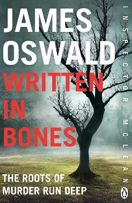 Written in Bones: Inspector McLean 7 - Oswald, James