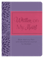 Written on My Heart: Bible Memory Plan and Devotional Journal for Women