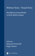 Written Texts - Visual Texts: Woodblock-Printed Media in Early Modern Japan