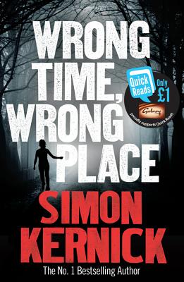 Wrong Time, Wrong Place - Kernick, Simon