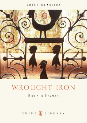 Wrought Iron - Hayman, Richard
