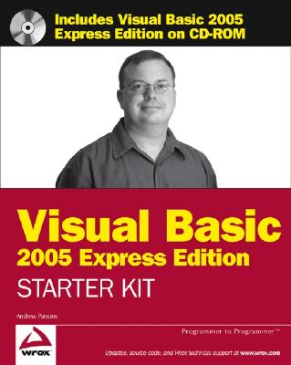 Wrox's Visual Basic 2005 Express Edition Starter Kit - Parsons, Andrew