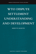Wto Dispute Settlement Understanding and Development