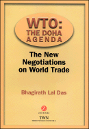 Wto: The Doha Agenda: The New Negotiations on World Trade