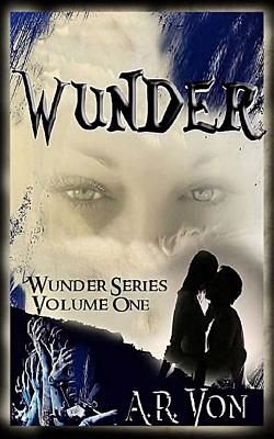 Wunder: An Erotic Zombie Novel - Productions, Wicked Muse, and Nico, Kande (Photographer), and Von, A R