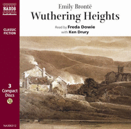 Wuthering Heights 3D - Bronte, Emily, and Dowie, Freda (Read by), and Drury, Ken (Read by)
