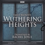 Wuthering Heights: A full-cast BBC radio dramatisation