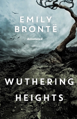 Wuthering Heights Annotated - Bronte, Emily