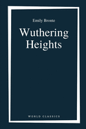 Wuthering Heights by Emily Bronte