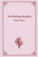 Wuthering Heights by Emily Bronte