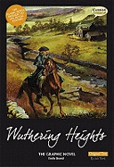 Wuthering Heights the Graphic Novel Original Text - Bronte, Emily, and Wilson, Sean Michael (Editor)