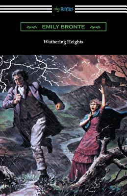 Wuthering Heights (with an Introduction by Mary Augusta Ward) - Bronte, Emily, and Ward, Mary Augusta (Introduction by)
