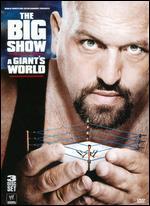 WWE: Big Show - A Giant's World [3 Discs]
