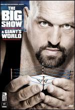 WWE: Big Show - A Giant's World