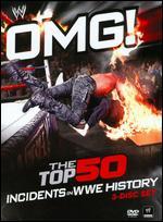 WWE: OMG! - The Top 50 Incidents In WWE History