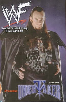 WWF (World Wrestling Federation) Presents: Undertaker - Smith, Beau, and Clark, Manny