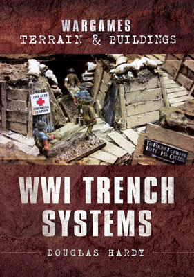 Wwi Trench Systems - Hardy, Douglas