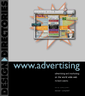 WWW.Advertising: Advertising and Marketing on the World Wide Web - Adams, Richard