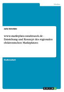 WWW.Marktplatz-Osnabrueck.de - Entstehung Und Konzept Des Regionalen Elektronischen Marktplatzes