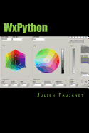 Wxpython: Cr?ez Des Interfaces Graphiques Facilement En Python