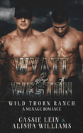 Wyatt &Weston: A MFM Menage Romance