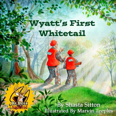 Wyatt's First Whitetail - Sitton, Shasta