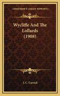 Wycliffe and the Lollards (1908)