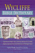 Wycliffe Bible Dictionary - Pfeiffer, Charles F (Editor)
