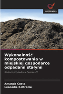Wykonalno c kompostowania w miejskiej gospodarce odpadami stalymi