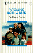 Wyoming Born & Bred: Wranglers & Lace - Galitz, Cathleen