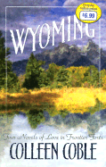 Wyoming: Four Romantic Novels