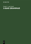 X-bar grammar: Attribution and predication in Dutch