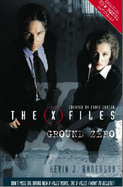 X-files: Ground Zero - Anderson, Kevin J.