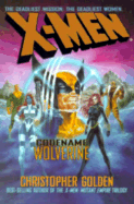 X-Men : codename Wolverine - Golden, Christopher