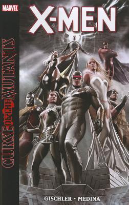 X-men: Curse Of The Mutants - Gischler, Victor