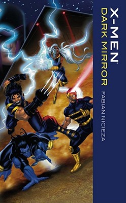 X-Men: Dark Mirror - Liu, Marjorie M.
