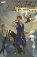 X-Men Fairy Tales - Cebulski, C B (Text by)