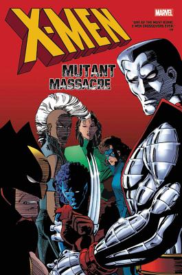 X-Men: Mutant Massacre Omnibus - Claremont, Chris (Text by), and Simonson, Louise (Text by), and Duffy, Jo (Text by)