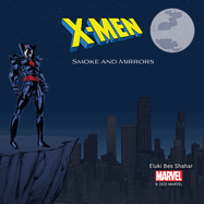 X-Men: Smoke and Mirrors
